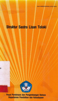 Struktur Sastra Lisan Tolaki / Pusat Pembinaan Dan Pengembangan Bahasa