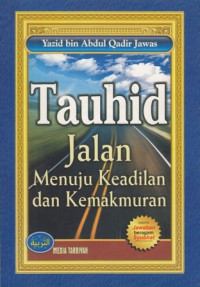 Tauhid Jalan Menuju Keadilan Dan Kemakmuran