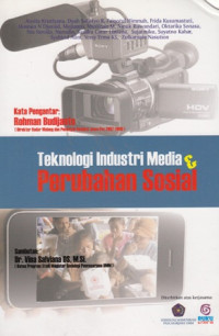 Teknologi Industri Media Dan Pubahan Sosial