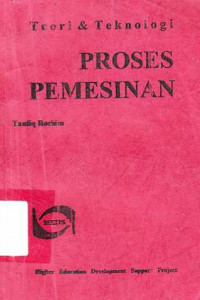 Teori Dan Teknologi Proses Pemesinan