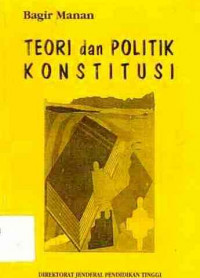 Teori Dan Politik Konstitusi