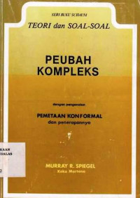 Teori Dan Soal-Soal Peubah Kompleks Dengan Pengenalan Pemetaan Konformal Dan Penerapannya