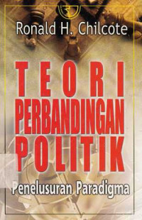 Teori Perbandingan Politik : Penelusuran Paradigma