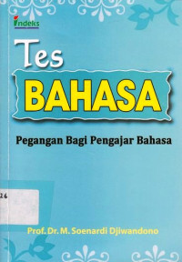 Tes Bahasa : Pegangan Bagi Pengajar Bahasa