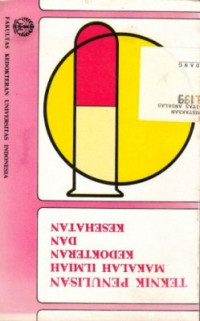Teknik Penulisan Makalah Ilmiah Kedokteran Dan Kesehatan