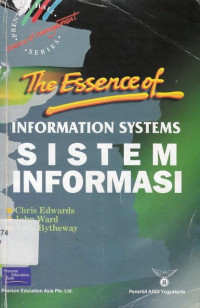 Sistem Informasi=The Essence Of Information Systems