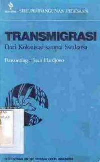 Transmigrasi Dari Kolonisasi Sampai Swakarsa