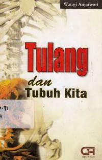 Tulang dan Tubuh Kita