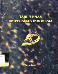 Tahun Emas Universitas Indonesia Jilid 3