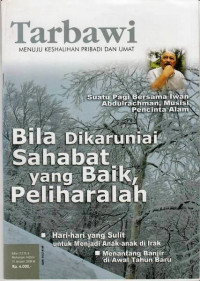 Tarbawi Menuju Keshalihan Pribadi dan Umat Bila Dikaruniai Sahabat yang Baik, Peliharalah Edisi 172 Th. 9 Muharram 1429 H