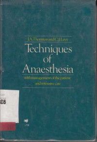 Techniques Of Anaesthesia