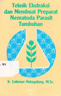 Teknik Ekstraksi dan membuat Preparat Nematoda parasit Tumbuhan