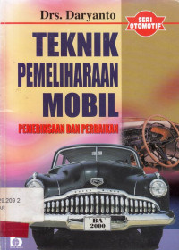 Teknik Pemeliharaan Mobil : Pemeriksaan Dan Perbaikan