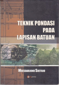 Teknik Pondasi Pada Lapisan Batuan