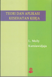 Teori Dan Aplikasi Kesehatan Kerja