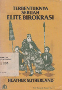 Terbentuknya Sebuah Elite Birokrasi