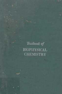 Textbook Of Biophysical Chemistry