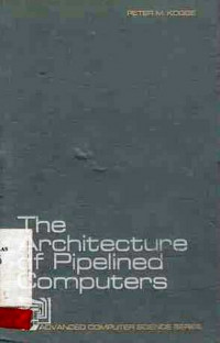 The Architecture Of Pipelined Computers