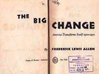 The Big Change : American Transform Itself 1900-1950