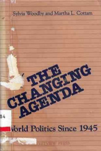 The Changing Agenda  World Politics Since 1945