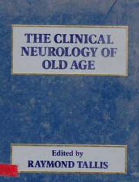 The Clinical Neurology Of Old Age