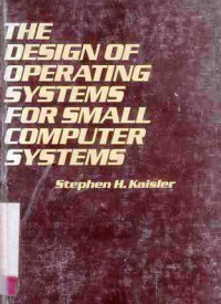 The Design Operating Systems For Small Computer Systems