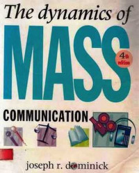 The Dynamics Of Mass Communication