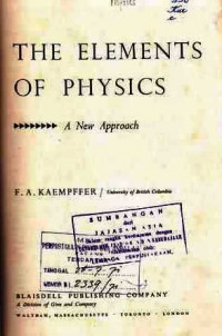 The Elements Of Physics : A New Approach