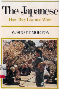 The Japanese How They Live And Work