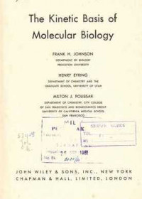 The Kinetic Basis of Molecular Biology