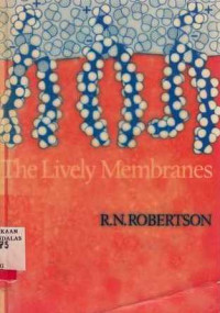 The Lively Membranes