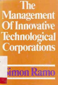 The Management Of Innovative Technological Corporations