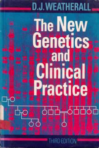 The New Genetics and Clinical Practice