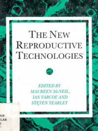 The New Reproductive Technologies