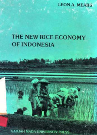 The New Rice Economy Of Indonesia