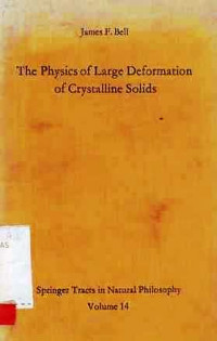 The Physics Of Large Deformation Of Crystalline Solids