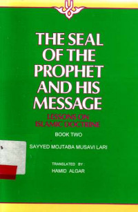 The Seal of the prophets and his message