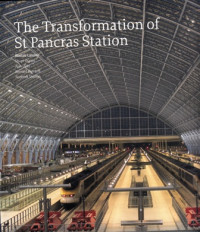 THE TRANSFORMATION of St Pancras Station