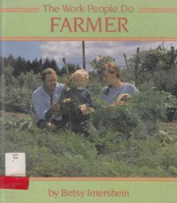 The Work People Do Farmer