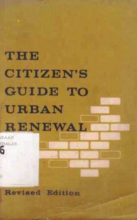 The citizen's guide to urban renewal