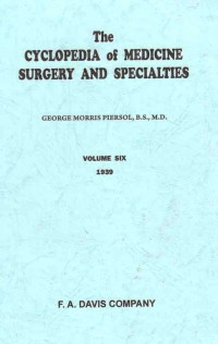 The Cyclopedia of Medicine Surgery and Specialties Volume Six