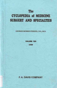 The Cyclopedia of Medicine Surgery and Specialties Volume Ten