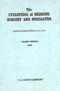 The Cyclopedia of Medicine Surgery and Specialties Volume Thirteen 1940