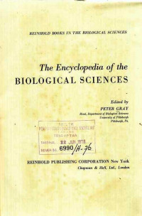 Reinhold Books in the Biological Sciences The Encyclopedia of the Biological Sciences