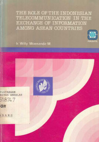 The Role of the Indonesian Telecommunication in the Exchange of Information Among Asean Countries