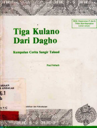 Tiga Kulano Dari Dagho : Kumpulan Cerita Sangir Taulaud