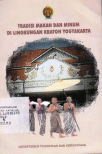 Tradisi Makan Dan Minum Di Lingkungan Kraton Yogyakarta