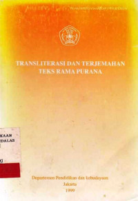 Transliterasi Dan Terjemahan Teks Rama Purana / I Made Subanda