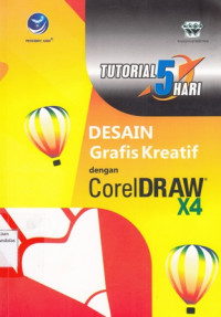 Tutorial 5 hari desain grafis kreatif dengan coreldraw X4