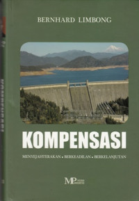 Kompensasi: Menyejahteraan Berkeadilan Berkelanjutan